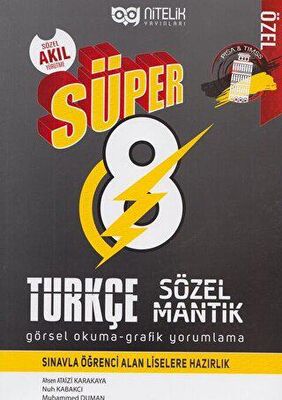 NİTELİK SÜPER 8 TÜRKÇE SÖZEL MANTIK NİTELİK SÜPER 8 TÜRKÇE SÖZEL MANTIK